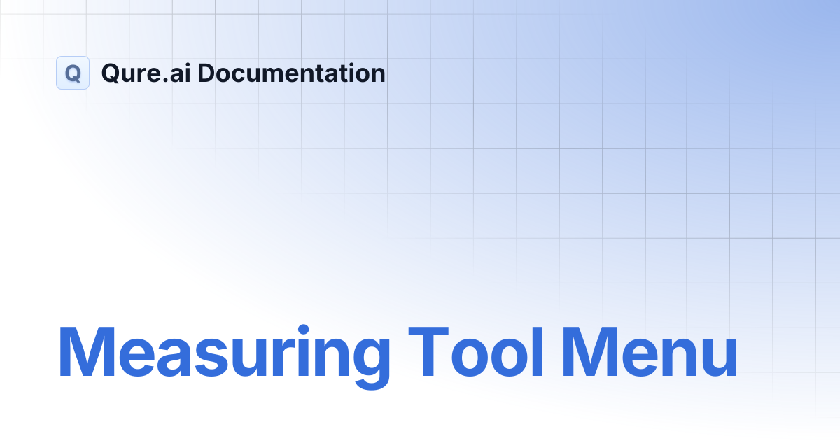 Measuring Tool Menu | Qure.ai Documentation