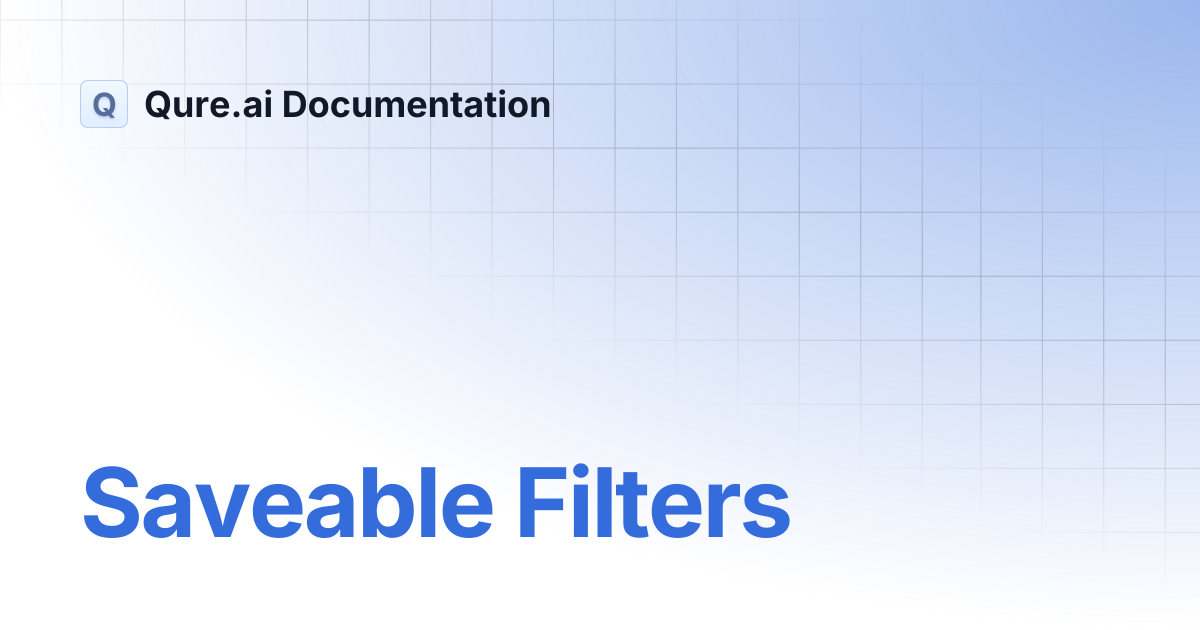 Saveable Filters | Qure.ai Documentation