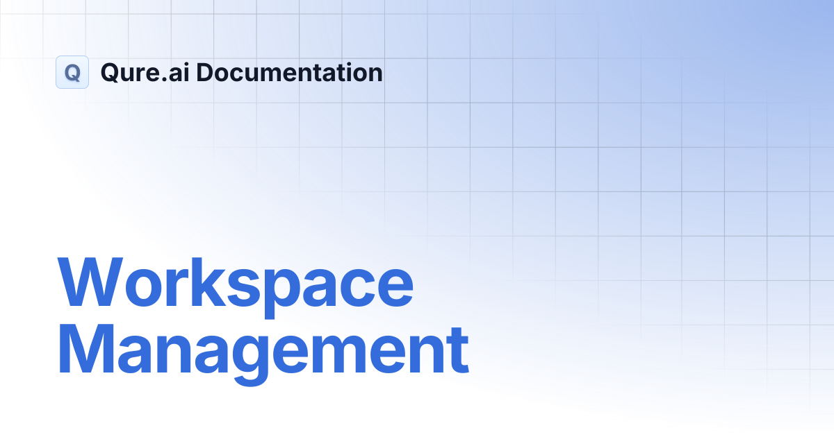 Workspace Management | Qure.ai Documentation